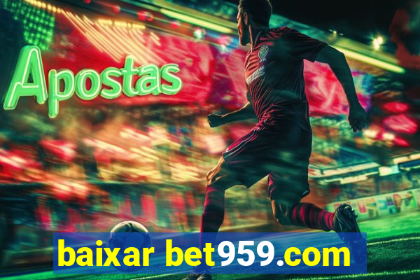 baixar bet959.com